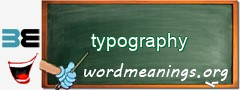 WordMeaning blackboard for typography